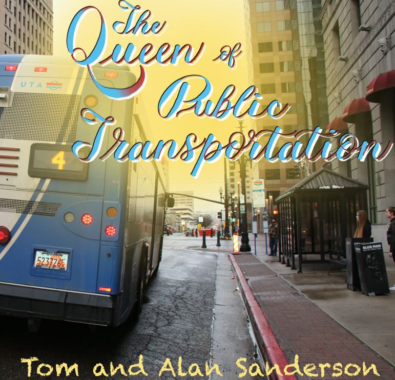 Image for The Queen of Public Transportation, a song by Tom and Alan Sanderson.